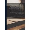 Cremation in Great Britain. The Modern Cremation Movement, Description of British Crematories, Etc., Illustrated With Numerous Views, Together With th - Paperback