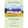 House of Darkness House of Light: The True Story Volume Two - Paperback