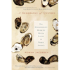 A Geography of Oysters: The Connoisseur's Guide to Oyster Eating in North America - Paperback
