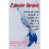 Expressive Movement: Posture and Action in Daily Life, Sports, and the Performing Arts - Paperback