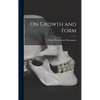 On Growth and Form - Hardcover