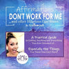 Affirmations Don't Work for Me and Other Hilarious One-liners: A guide to getting anything and everything you ever wanted... especially the stuff you - Paperback