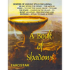 A Book of Shadows: Dozens of Unique Spells Including Six Day Ritual For Money, To Cast The Money Circle, Candle in The Grave, Jinx Removing and Revers - Paperback