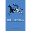 The Nez Perces: Tribesmen of the Columbia Plateau Volume 42 - Paperback