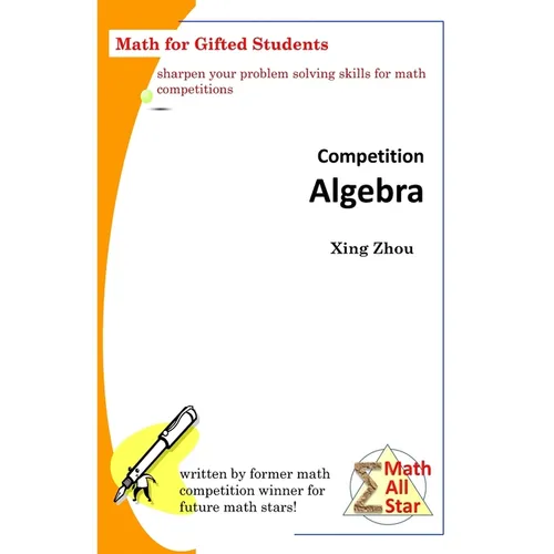 Competition Algebra: Math for Gifted Students - Paperback