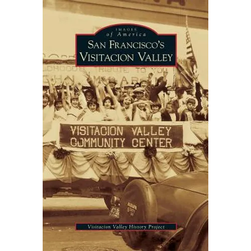 San Francisco's Visitacion Valley - Hardcover