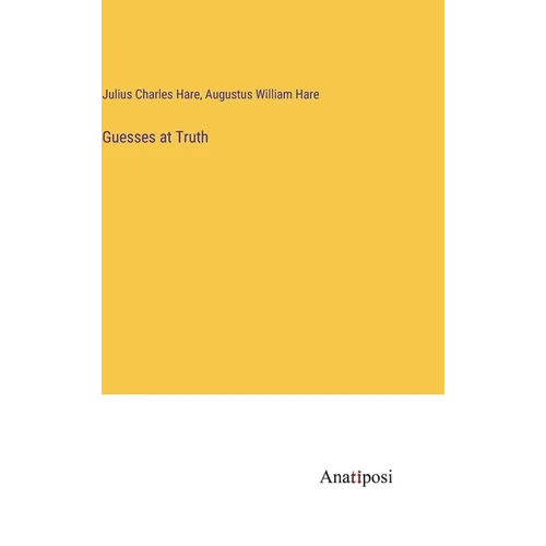 Guesses at Truth - Hardcover