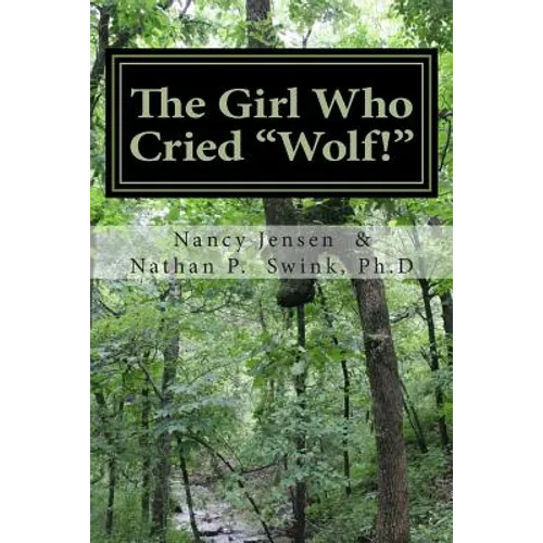 The Girl Who Cried "Wolf!": A Memoir - Paperback