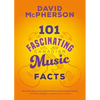 101 Fascinating Canadian Music Facts - Paperback