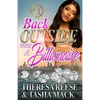 Back Outside With A Billionaire: An Urban Romance Novel - Paperback