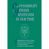 On the Possibility of Jewish Mysticism in Our Time - Hardcover