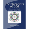 The Blueprints of God: Science and Math Encoded in the Bible - Paperback