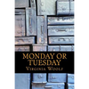 Monday or Tuesday - Paperback