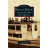 Boggy Bayou: Around Niceville and Valparaiso - Hardcover