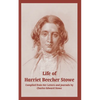 Life of Harriet Beecher Stowe (From Her Letters and Journals) - Paperback