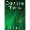 Grimaulkin Tempted - Hardcover