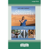 Crossing Boundaries: A Traveler's Guide to World Peace (16pt Large Print Edition) - Paperback