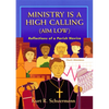 Ministry Is a High Calling (Aim Low): Reflections of a Parish Novice - Paperback