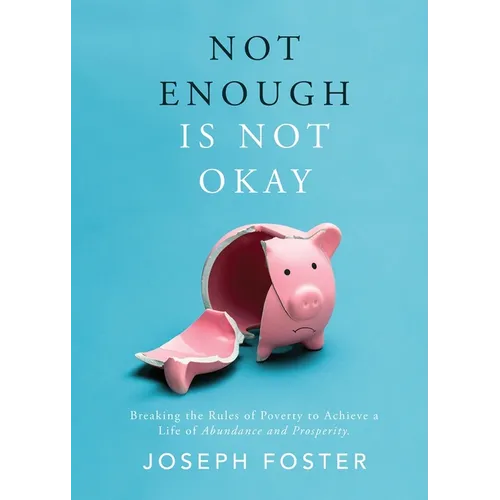 Not Enough Is Not Okay - Paperback
