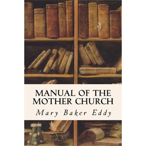 Manual of the Mother Church - Paperback