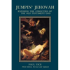 Jumpin' Jehovah: Exposing the Atrocities of the Old Testament God - Paperback