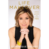 Life Makeover: Embrace the Bold, Beautiful, and Blessed You - Paperback