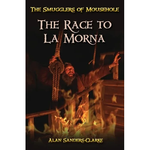 The Smugglers of Mousehole: Book 3: The Race to La Morna - Paperback