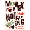Money for Nothing: Tales from Taylor Street - Volume 1 - Hardcover
