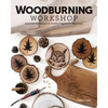 Woodburning Workshop: Essential Techniques & Creative Projects for Beginners - Paperback