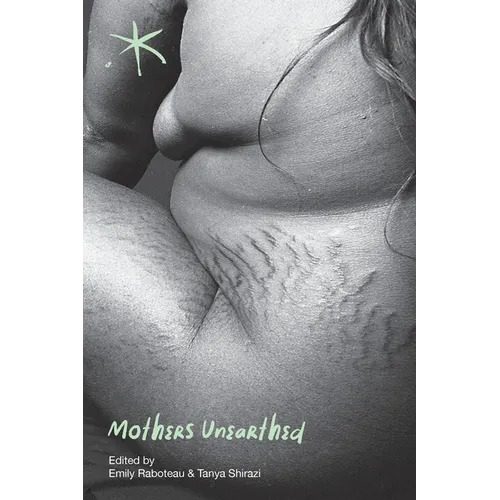 Mothers Unearthed: An Aster(ix) Anthology, September 2022 - Paperback