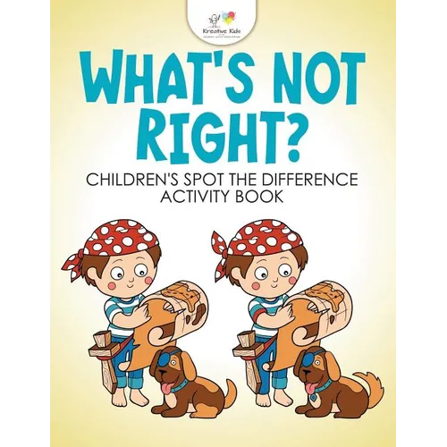 What's Not Right? Children's Spot the Difference Activity Book - Paperback