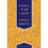Finding Your Career in Human Services - Paperback