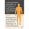 Immanence and Illusion in Sartre's Ontology of Consciousness - Hardcover