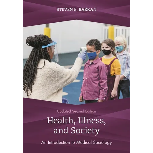Health, Illness, and Society: An Introduction to Medical Sociology - Paperback