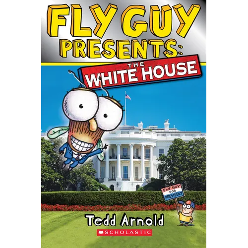 Fly Guy Presents: The White House (Scholastic Reader, Level 2) - Paperback