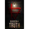 Burden of Truth: Sequel to After the Green Withered - Paperback