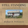 Still Standing: An Illustrated History Of Northeastern Ohio Roofs Vol. II (Medina, Wayne, Lorain, & Summit Counties) - Paperback