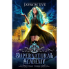 Supernatural Academy: Year Three - Paperback