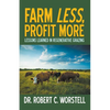 Farm Less, Profit More: Lessons in Regenerative Grazing - Paperback