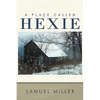 A Place Called Hexie - Hardcover