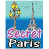Secret Paris: Magic Coloring Books for Adults: Colouring Your Way to Calm: A View of Funny Parisian Cats and Other Adorable Animals... - Paperback