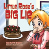 Little Rose's Big Lie: Bedtime stor about the value of honesty - Paperback