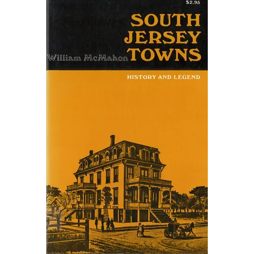South Jersey Towns: History and Legends - Paperback