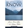 Be Still and Know...Jesus Loves You No Matter What - Paperback