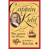 Captain Kidd and the War Against the Pirates - Paperback
