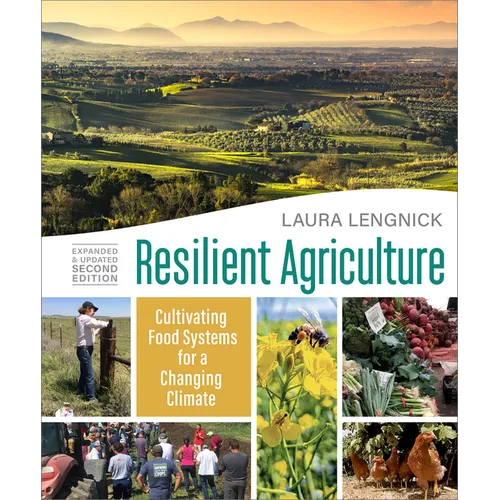 Resilient Agriculture: Expanded & Updated Second Edition: Cultivating Food Systems for a Changing Climate - Paperback