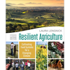 Resilient Agriculture: Expanded & Updated Second Edition: Cultivating Food Systems for a Changing Climate - Paperback