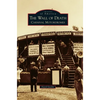 The Wall of Death: Carnival Motordromes - Hardcover