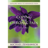 Coping with Chronic Pain - My Journey: Explore Ways to Minimize Pain - Paperback