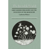 The Invisible World: Early Modern Philosophy and the Invention of the Microscope - Paperback